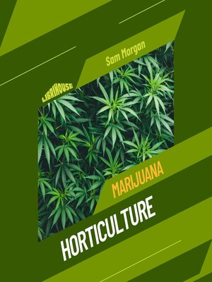 Marijuana Horticulture - Audiobook